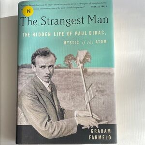 The Strangest Man The Hidden Life of Paul Dirac Mystic of the Atom Book NEW